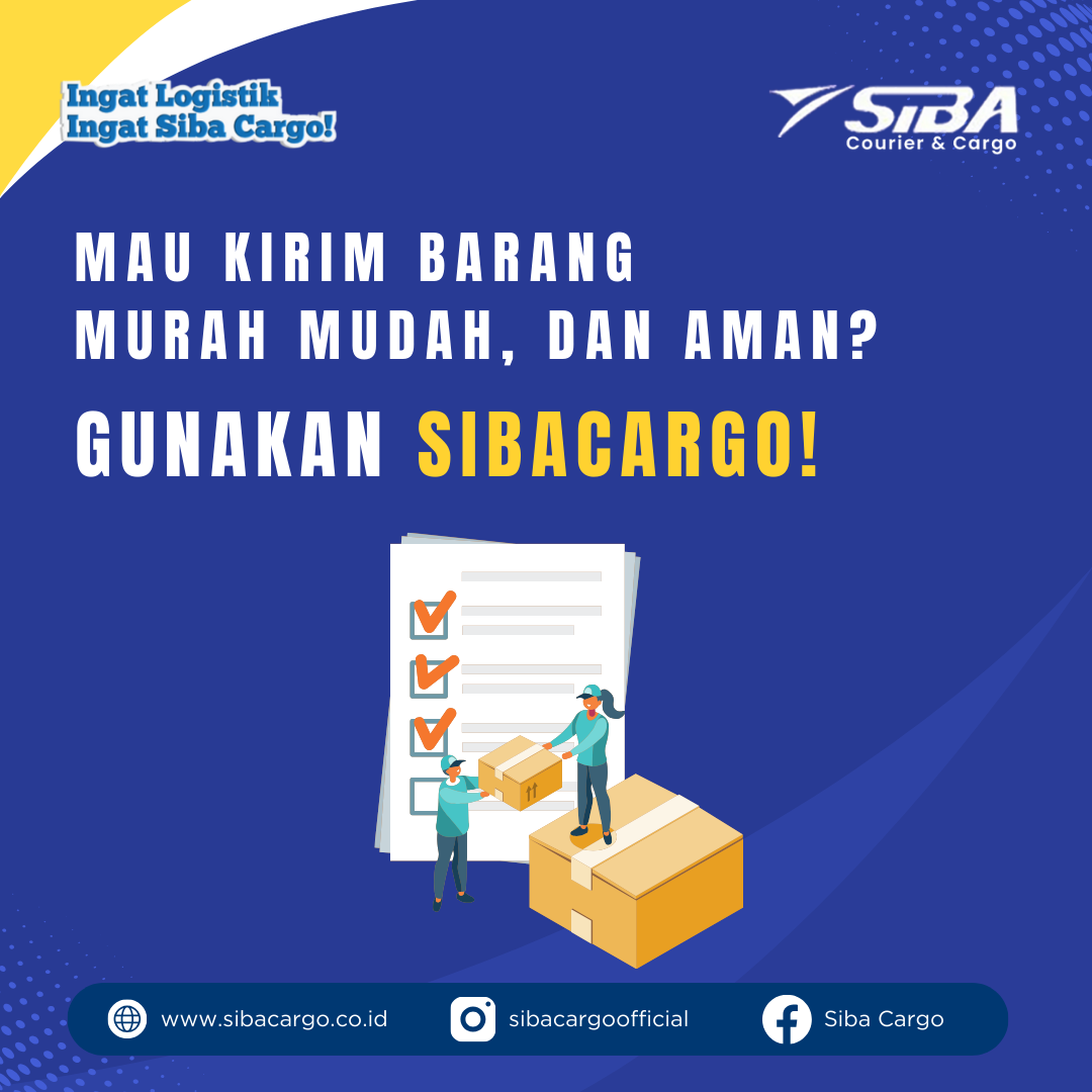 kirim barang murah mudah aman dengan sibacargo