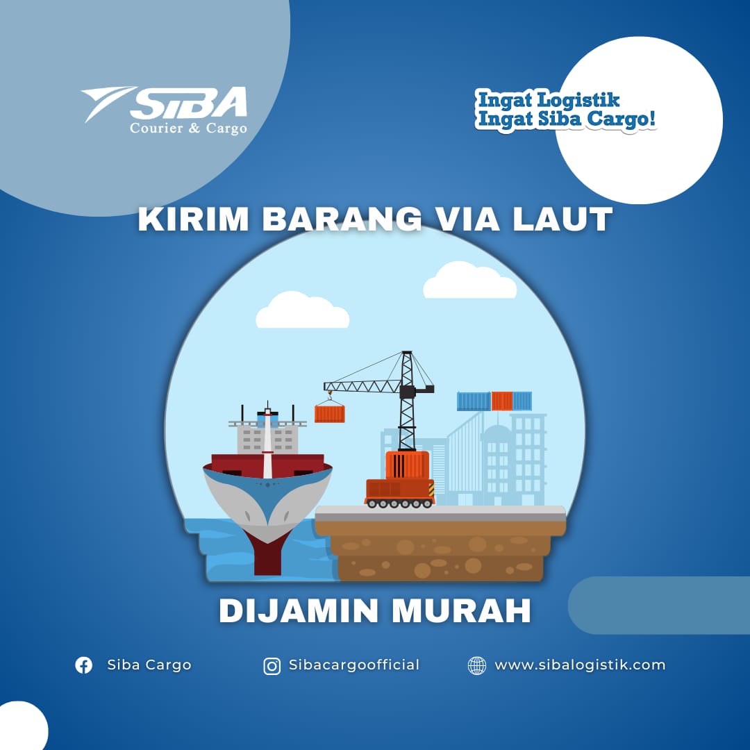 Kirim Barang Murah Via Laut