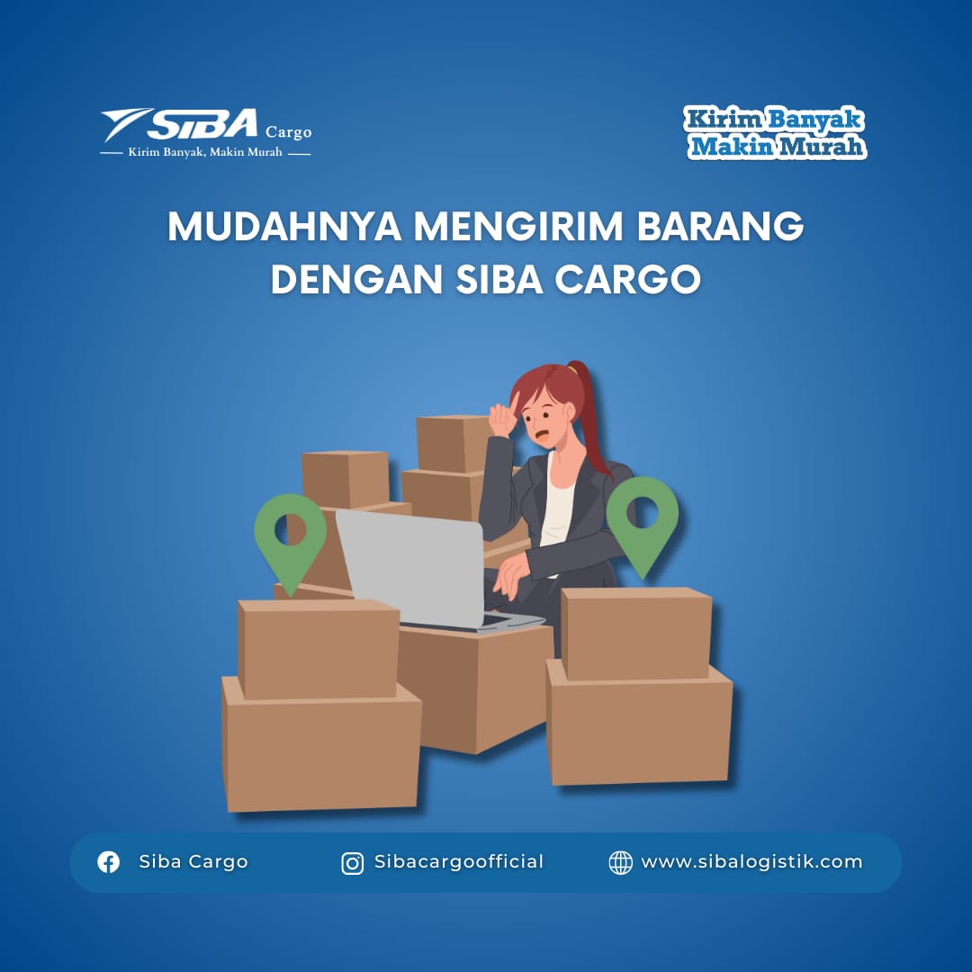 Mudahnya mengirim barang dengan sibacargo