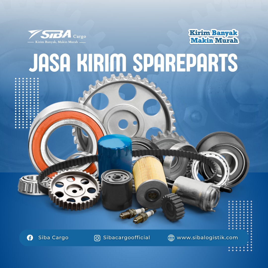 Jasa Kirim Spareparts dengan Sibacargo