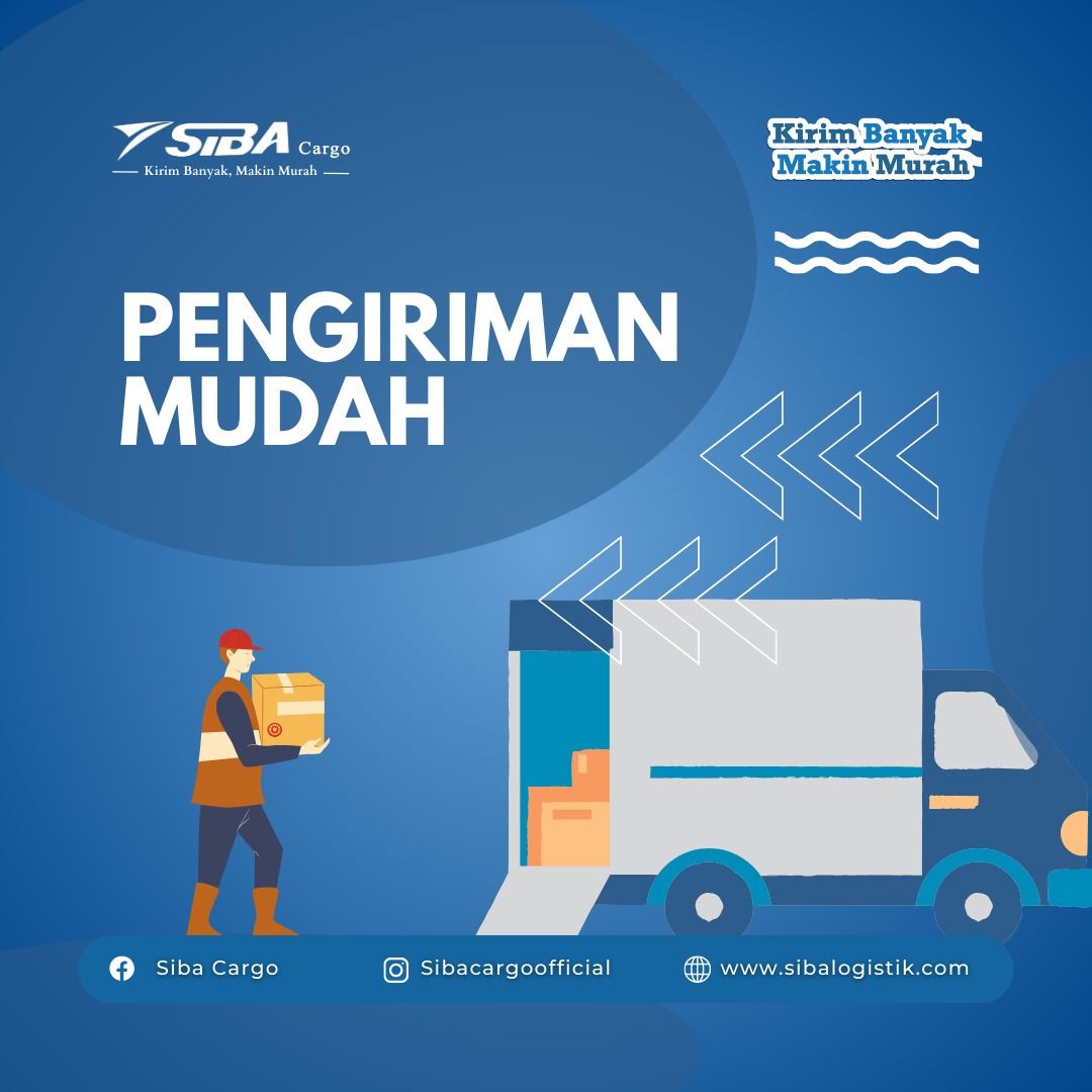 Pengiriman Mudah Pakai Sibacargo