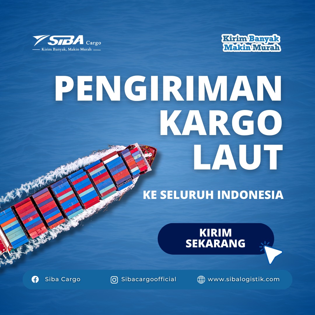 Kirim Barangmu ke Seluruh Indonesia dengan Sibacargo