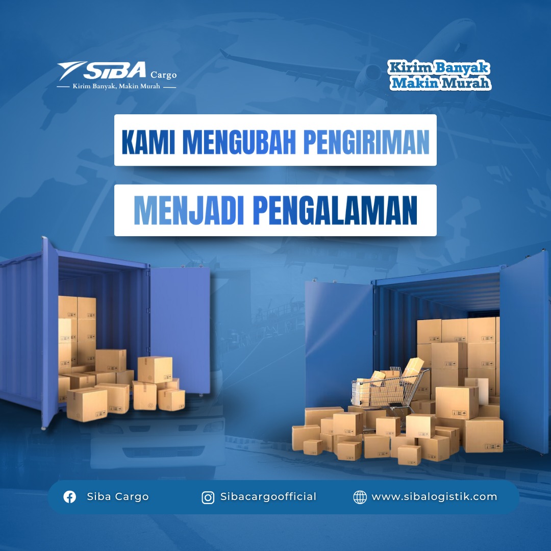 Pengalaman Terbaik Mengirim Barang di Sibacargo