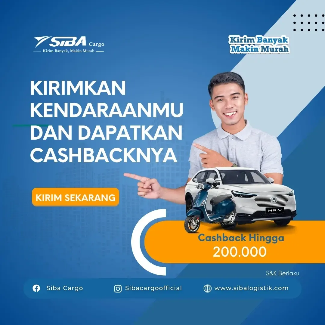 Kirim Murah Kendaraan dengan Cashback dari Siba Cargo